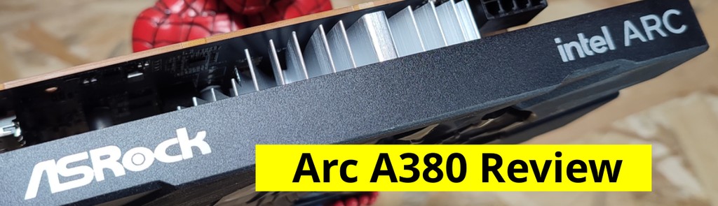 Intel Arc A380 - ASRock Arc A380 Challenger ITX review